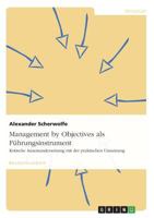 Management by Objectives als F�hrungsinstrument: Kritische Auseinandersetzung mit der praktischen Umsetzung 3640130456 Book Cover