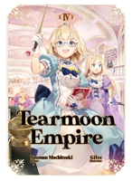 Tearmoon Empire: Volume 4 1718374437 Book Cover