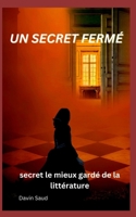 Un secret fermé: secret le mieux gardé de la littérature B0F79CPPGR Book Cover