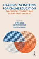 Learning Engineering for Online Education: Theoretical Contexts and Design-Based Examples 081539442X Book Cover