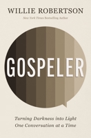 Gospeler: Turning Darkness into Light One Conversation at a Time