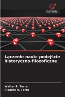Laczenie nauk: podejscie historyczno-filozoficzne (Polish Edition) 6209055184 Book Cover