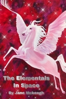 The Elementals in Space 1789553431 Book Cover
