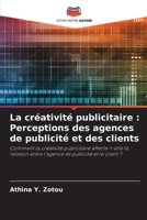 La créativité publicitaire: Perceptions des agences de publicité et des clients B0CHL19S4K Book Cover