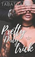 Pretty Dirty Trick 1986418588 Book Cover