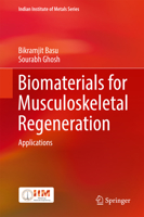 Biomaterials for Musculoskeletal Regeneration: Applications 9811030162 Book Cover