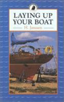 Laying Up Your Boat 0713634561 Book Cover