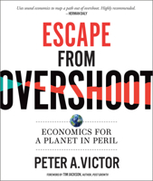 Escape from Overshoot: Economics for a Planet in Peril 0865719756 Book Cover