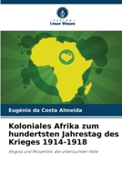 Koloniales Afrika zum hundertsten Jahrestag des Krieges 1914-1918 6207318579 Book Cover