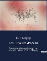 Les Buveurs d'océan: Un roman fantastique et de science-fiction d'H. J. Magog B0BX2H14DJ Book Cover