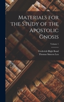 Materials for the Study of the Apostolic Gnosis; Volume 1 1016422113 Book Cover