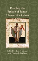 Reading the Epistle of James: A Resource for Students 1628372508 Book Cover