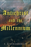 Antichrist and the Millennium, 1800555997 Book Cover