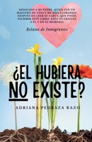¿El HUBIERA NO EXISTE?: Relatos de Inmigrantes (Spanish Edition) B0CSBNPK9Q Book Cover