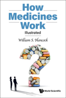 How Medicines Work: Illustrated 9811248192 Book Cover