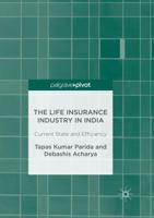 The Life Insurance Industry in India: Current State and Efficiency 9811022321 Book Cover