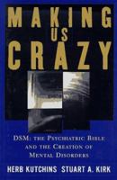 Making Us Crazy 0684822806 Book Cover