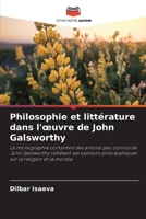 Philosophie et littérature dans l'oeuvre de John Galsworthy (French Edition) 6209791220 Book Cover