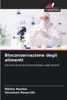 Bioconservazione degli alimenti: Tecniche di conservazione biologica degli alimenti 620612522X Book Cover