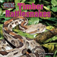 Timber Rattlesnakes 1627243186 Book Cover