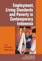Employment, Living Standards and Poverty in Contemporary Indonesia 9814345121 Book Cover