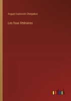 Les fous littéraires 3386631320 Book Cover