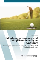 Mitgliedergewinnung und Mitgliederbindung im Golfsport 3639410475 Book Cover