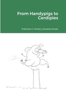 From Handypigs to Cerdipies 1716705401 Book Cover
