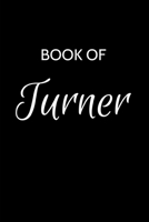 Turner Journal: A Gratitude Journal Notebook for Men Boys Fathers and Sons with the name Turner - Handsome Elegant Bold & Personalized - An ... - 6"x9" Diary or Notepad. & Back to School. 1700347640 Book Cover