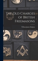 The Old Charges of British Freemasons 9353899699 Book Cover