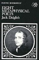 Eight Metaphysical Poets (Poetry Bookshelf) 0435150316 Book Cover