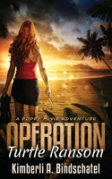 Operation Turtle Ransom 0996189084 Book Cover