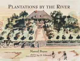 Plantations by the River: Watercolor Paintings from St. Charles Parish, Louisiana by Father Joseph M. Paret, 1859/Aquarelles De St. Charles, Louisiane, ... Laboratory Monograph Series, No. 4) 0938909037 Book Cover