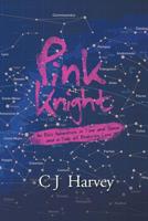 Pink Knight: An Epic Adventure in Time and Space and a Tale of Enduring Love 173742729X Book Cover