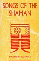 Songs of the Shaman: The Ritual Chants of the Korean Mudang 071030403X Book Cover