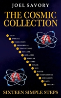 The Cosmic Collection: Sixteen Simple Steps 1923763733 Book Cover