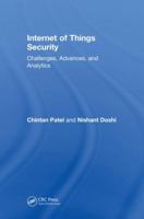Internet of Things Security: Challenges, Advances, and Analytics 1138341363 Book Cover