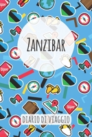 Zanzibar Diario di Viaggio: Pianificatore di viaggio I Pianificatore di viaggio su strada I Diario a griglia a punti I taccuino I Diario tascabile I Regalo per Backpacker (Italian Edition) 165876966X Book Cover