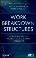 Work Breakdown Structures: The Foundation for Project Management Excellence 0470177128 Book Cover