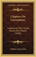 Chapters on Coronations 1018221085 Book Cover