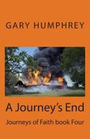 A Journey's End: Journeys of Faith book Four 1494379821 Book Cover