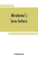 Mirabeau's Love-Letters 9353808634 Book Cover