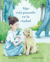 Algo está pasando en la ciudad (Something’s Happening in the City) 8418302488 Book Cover