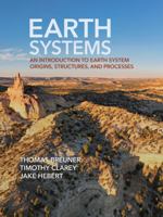 Earth Systems: An Introduction to Earth System Origins, Structures, and Processes 1957850558 Book Cover