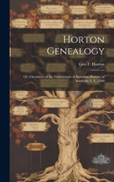 Horton Genealogy; or, Chronicles of the Descendants of Barnabas Horton, of Southold, L. I., 1640 1019371242 Book Cover