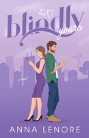 Blindly Yours B0GQGL44CM Book Cover