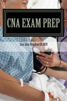 CNA Exam Prep Vol 1 1482355477 Book Cover