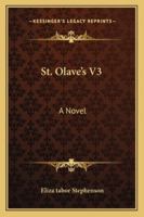 St. Olave's V3: A Novel 1432633694 Book Cover