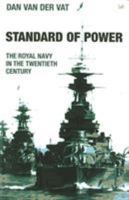 Standard of Power: The Royal Navy in the Twentieth Century 0712665358 Book Cover