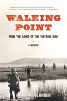 Walking Point: From the Ashes of the Vietnam War 1623170125 Book Cover